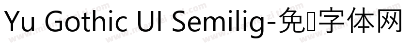 Yu Gothic UI Semilig字体转换